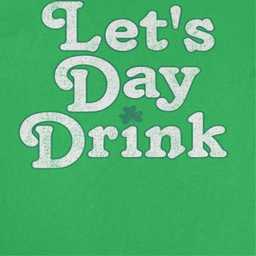 St. Patricks Day Let's Day Drink T-Shirt