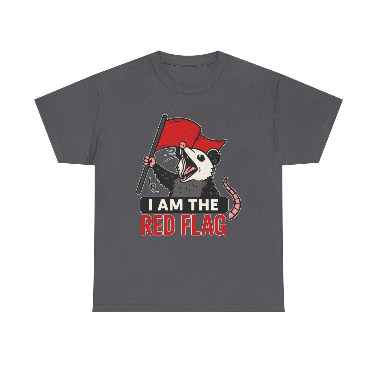 T-Shirt — "I Am The Red Flag" Possum Graphic Tee