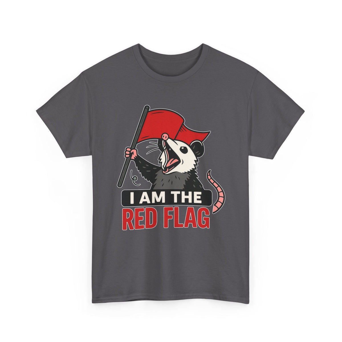 T-Shirt — "I Am The Red Flag" Possum Graphic Tee