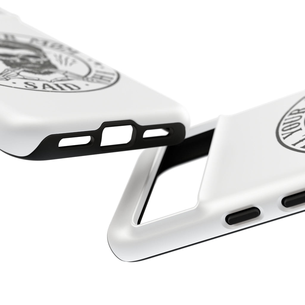 "Tell Your Mom I Said Hi" Skull Tough Phone Case