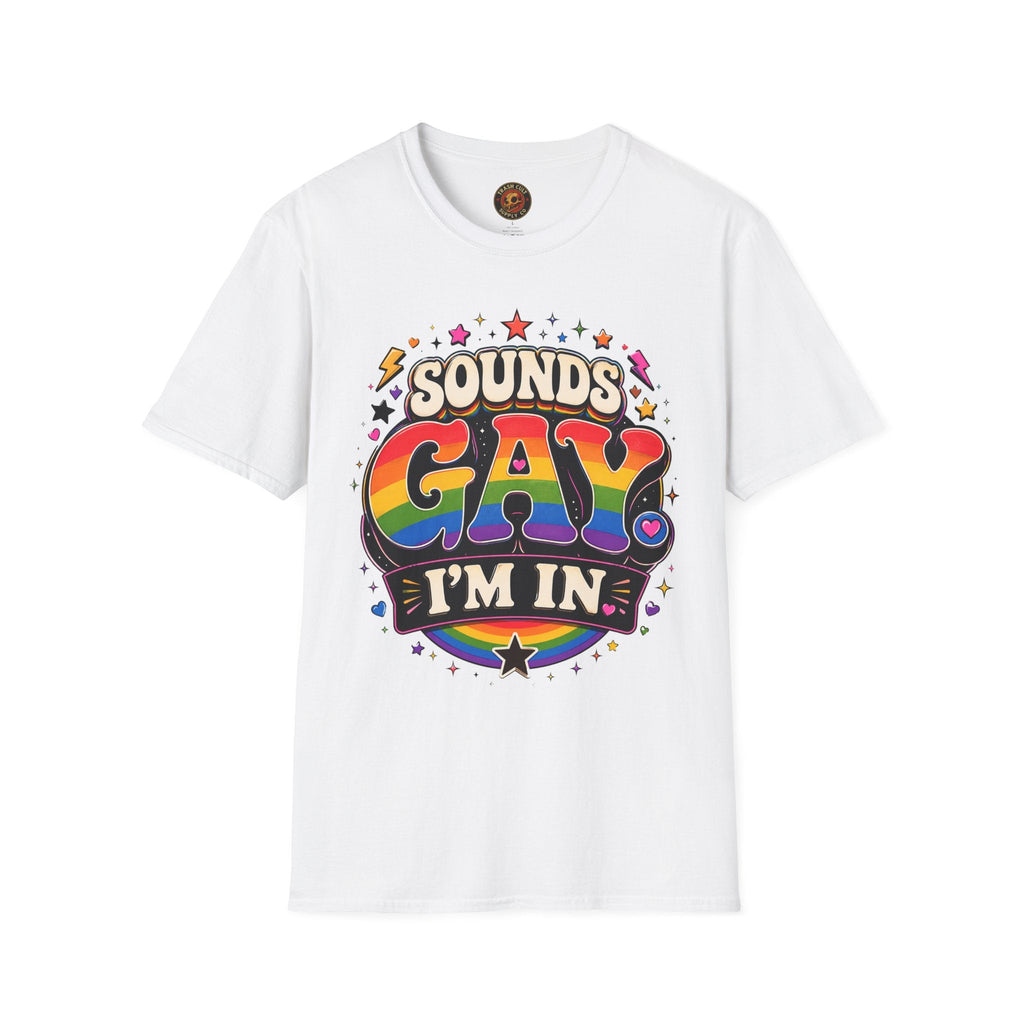 Sounds Gay T‑Shirt — Rainbow Retro "Sounds Gay I'm In" Pride Tee