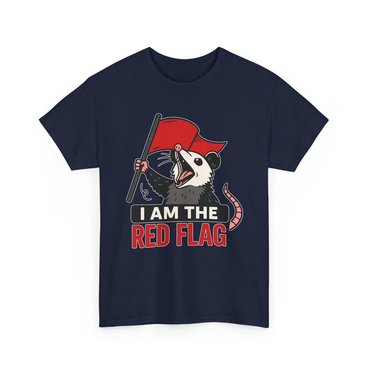 T-Shirt — "I Am The Red Flag" Possum Graphic Tee