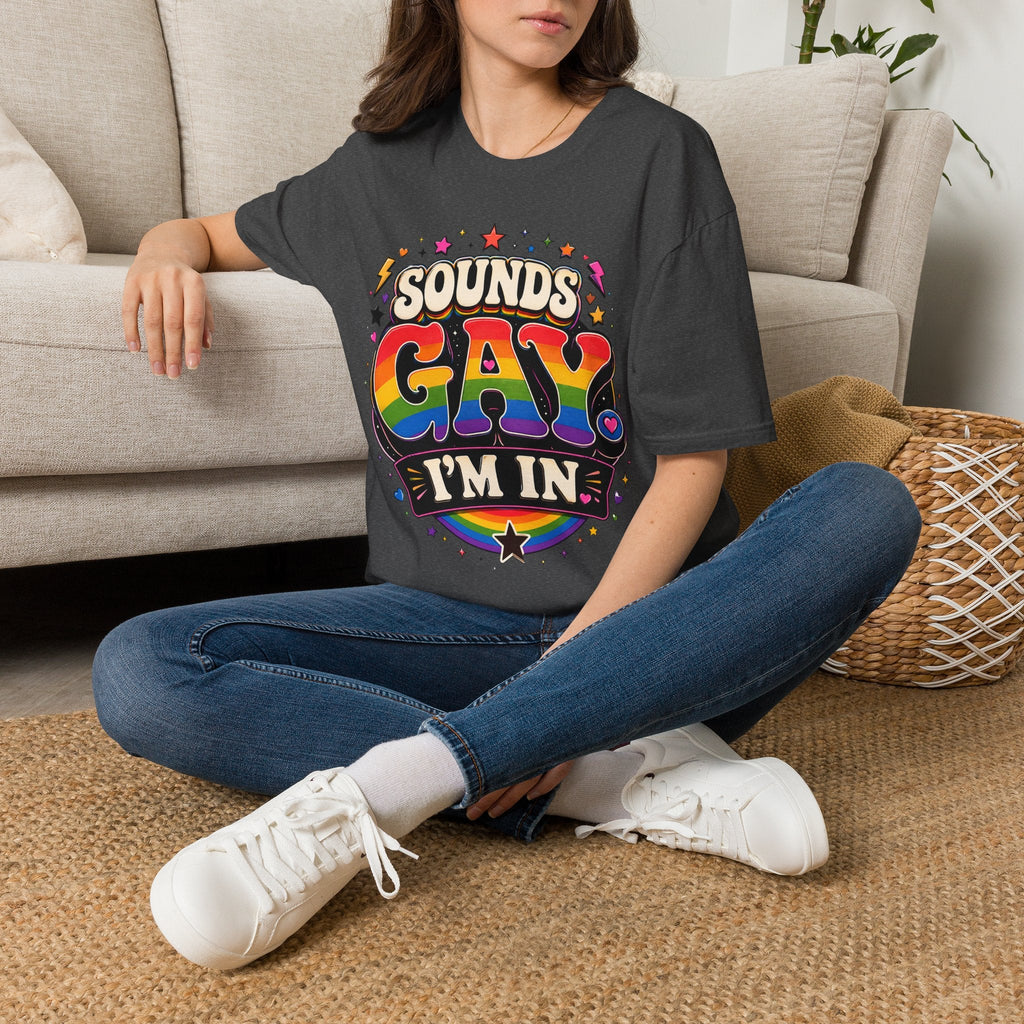 Sounds Gay T‑Shirt — Rainbow Retro "Sounds Gay I'm In" Pride Tee