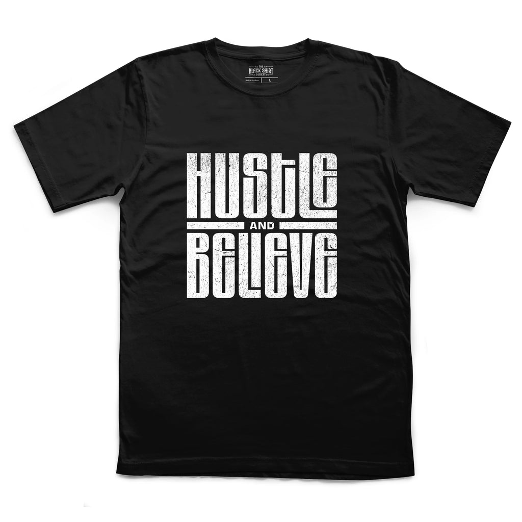 Hustle and Believe Motivational T-Shirt, Distressed Typography Graphic Tee, Success Mindset Shirt