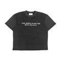 Compliments The World Better With You in It Black Vintage Shirt